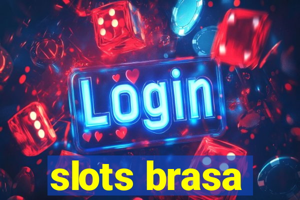 slots brasa